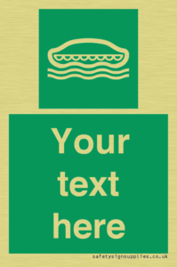 Custom sign safe condition Lifeboat